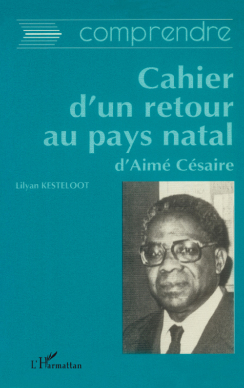 Cahier d'un retour au pays natal Aimé Césaire